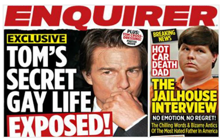 El tabloide estadounidense The National Enquirer asegura tener pruebas que demustran que Tom Cruise es homosexua
